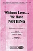 Without Love We Have Nothing/Orchestration