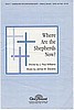 Where are the Shepherds Now? SATB, with opt. flute